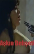 Aşkın Dehşeti Yerli Erotik Filmi izle